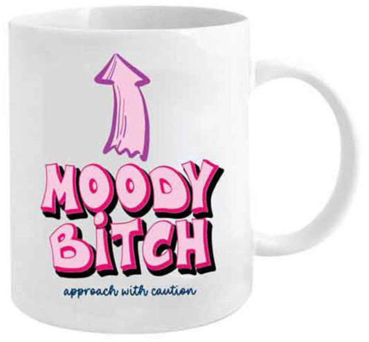 Moody B*tch approach with caution mug