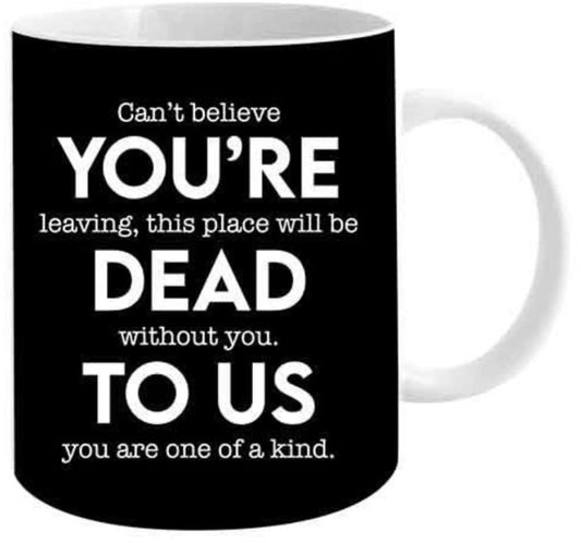 You're dead to us mug
